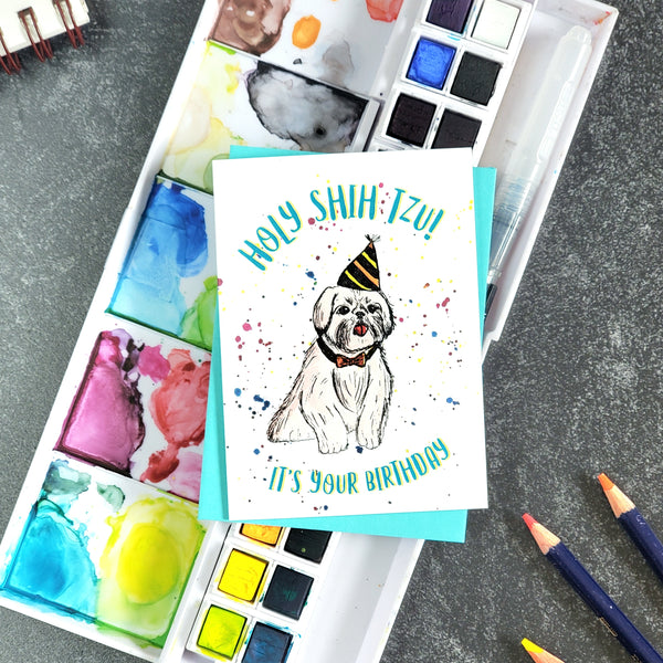 Holy Shih tzu! It's your birthday, letterpress printed greeting card