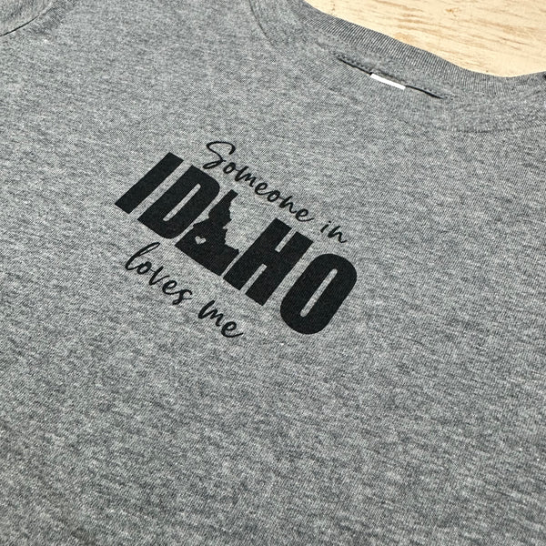Toddler Someone in Idaho Loves Me Grey T-Shirt, Eco Friendly Water based inks.
