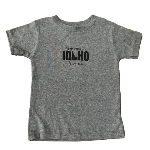 Toddler Someone in Idaho Loves Me Grey T-Shirt, Eco Friendly Water based inks.