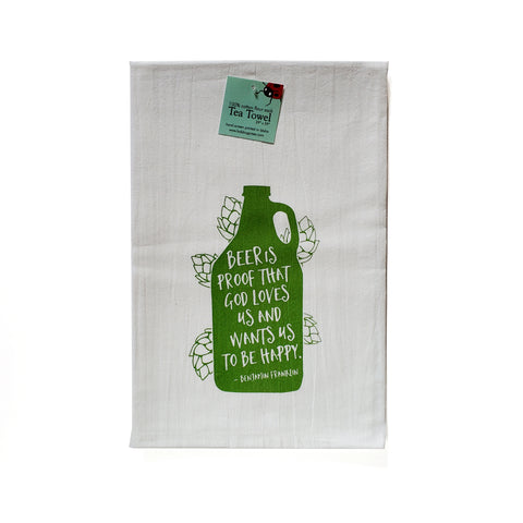 Beer is Proof Tea Towel, Screen Printed flour sack towel Ben Franklin quote