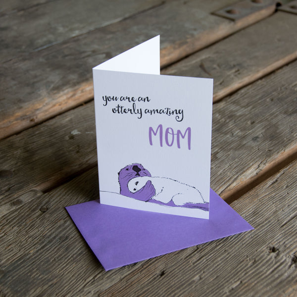 Otterly amazing mom, Mother's Day, letterpress printed card. Eco friendly