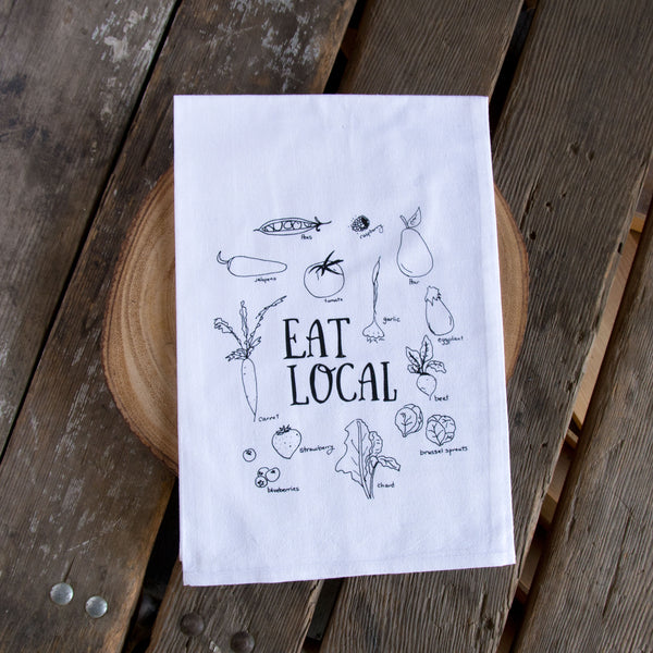Eat Local Tea Towel, Screen Printed flour sack towel