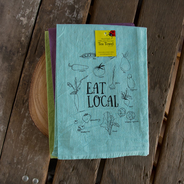 Dyed Eat Local Tea Towel, Screen Printed flour sack towel