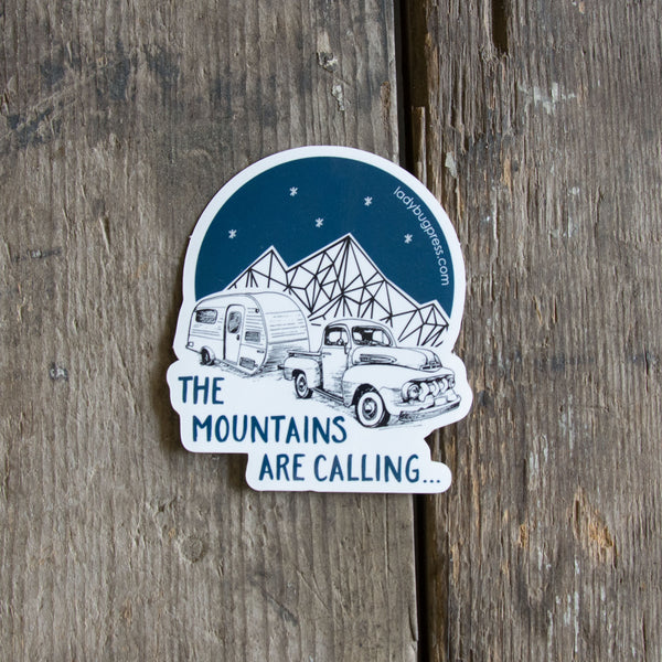 The Mountains are Calling Sticker